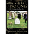 Survived By No One? My Story of Finding Hers