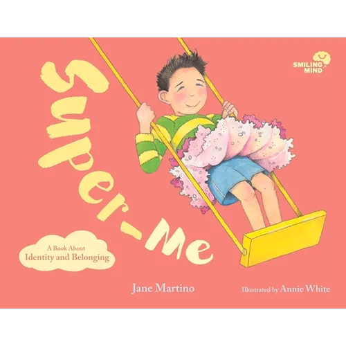 Super-Me: A Book about Identity and Belonging Volume 2