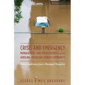Crisis and Emergency Management and Preparedness for the African-American Church Community