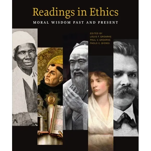 Readings in Ethics: Moral Wisdom Past and Present