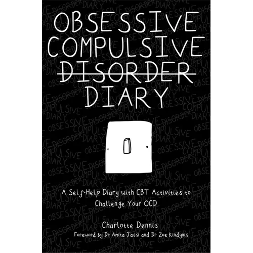 Obsessive Compulsive Disorder Diary: A Self-Help Diary with CBT Activities to Challenge Your Ocd