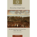The Last Days of English Tangier: The Out-Letter Book of Governor Percy Kirke, 1681-1683
