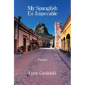 My Spanglish Es Impecable