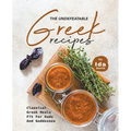 The Undefeatable Greek Recipes: Classical Greek Meals Fit for Gods And Goddesses