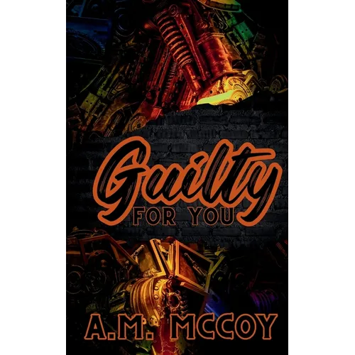 Guilty For You