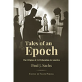 Tales of an Epoch: The Origins of Art Education in America