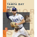 The Story of the Tampa Bay Rays