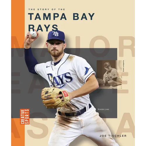 The Story of the Tampa Bay Rays