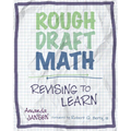 Rough Draft Math: Revising to Learn