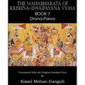 The Mahabharata of Krishna-Dwaipayana Vyasa Book 7 Drona Parva