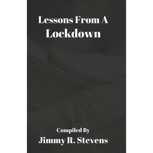 Lessons From A Lockdown