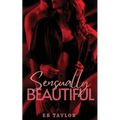 Sensually Beautiful
