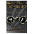 Musical Theatre Choreography: Through A Dancer's Lens