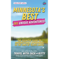 Minnesota's Best: 365 Unique Adventures: The Essential Guide to Unforgettable Experiences in the Land of 10,000 Lakes (2024-2025 Edition