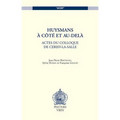 Huysmans, a Cote Et Au-Dela