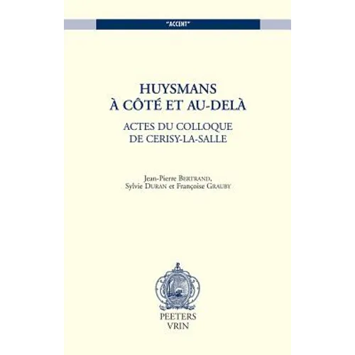 Huysmans, a Cote Et Au-Dela