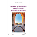 Rites et République: réenchantons l'unité nationale