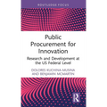Public Procurement for Innovation: Research and Development at the Us Federal Level