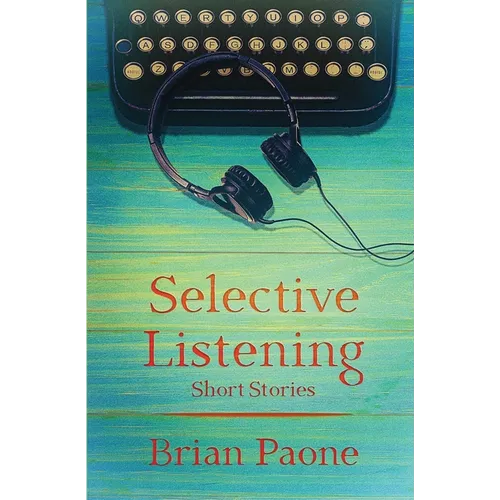 Selective Listening: 20 Short Stories