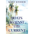 Boats Against the Current