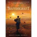 The Transmigrant