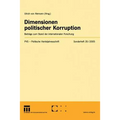 Dimensionen Politischer Korruption: Beiträge Zum Stand Der Internationalen Forschung