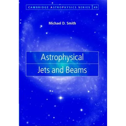 Astrophysical Jets and Beams