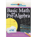 Homework Helpers: Basic Math and Pre-Algebra, Revised Edition