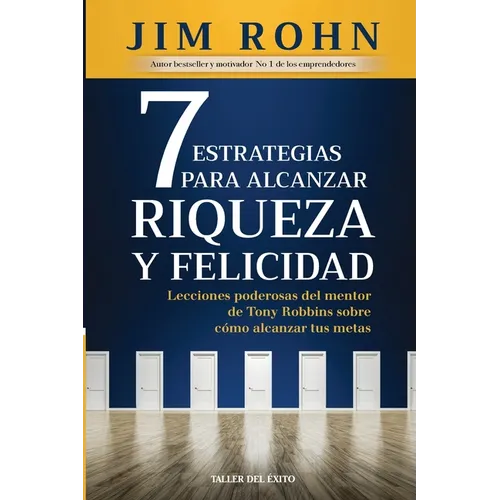 7 estrategias para alcanzar riqueza y felicidad