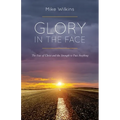 Glory in the Face