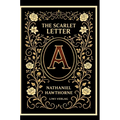 Nathaniel Hawthorne: The Scarlet Letter (English Edition): The Enduring American Classic of Sin and Redemption