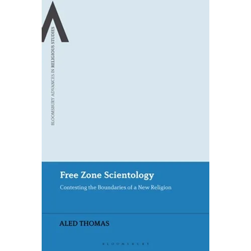 Free Zone Scientology: Contesting the Boundaries of a New Religion
