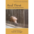 Real Thirst: Poetry of the Spiritual Journey