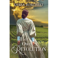 Her Own Revolution: Book 2 of the Château de Verzat series