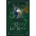The Quest for the Last Kimeiji: The Last Tales of the Kimeiji (Book 1) -Author's Edition-