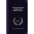 The Poetical Works of Henry Scott Riddell, Volume 1