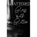 Shattered Glass with Glitter