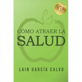 Cómo atraer la Salud