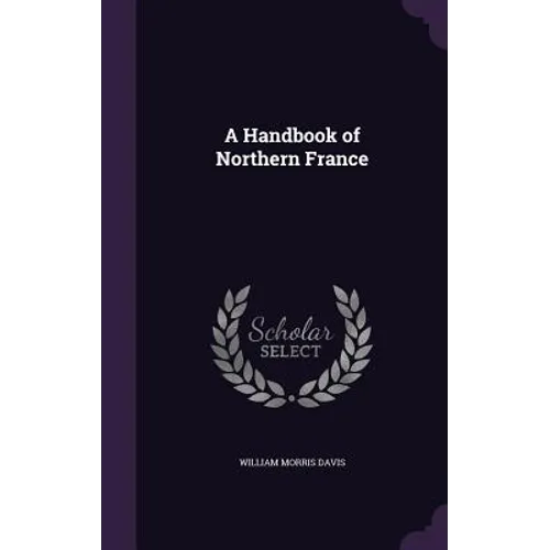 A Handbook of Northern France