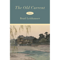 The Old Current: Poems