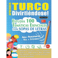 Aprender Turco Divirtiéndose! - Para Principiantes