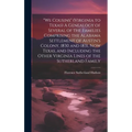 "We Cousins" (Virginia to Texas) A Genealogy of Several of the Families Comprising the Alabama Settlement of Austin's Colony, 1830 and 1831, Now Texas