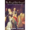 The Royal Life Guard, The Flight of the Royal Family