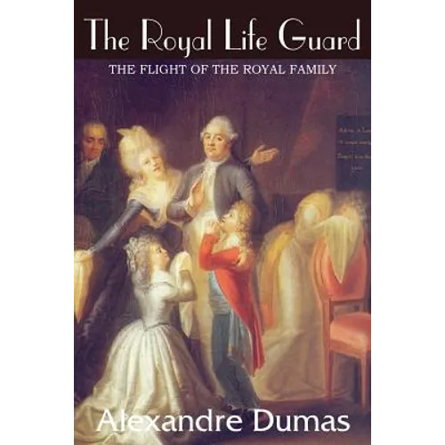 The Royal Life Guard, The Flight of the Royal Family