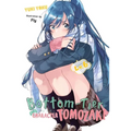 Bottom-Tier Character Tomozaki, Vol. 6 (Light Novel): Volume 6