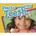 Snacks for Healthy Teeth