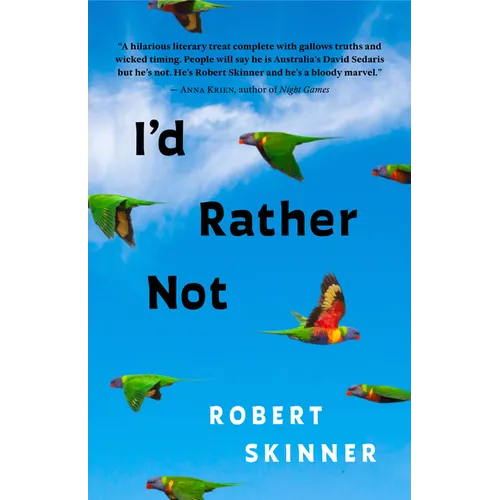 I'd Rather Not: Essays
