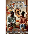 Becoming a Listening Ear