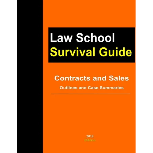 Contracts and Sales: Outlines and Case Summaries