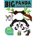 The Big Panda Coloring Book: Funny Coloring Book for Kids Who Love Panda Ages 3-7